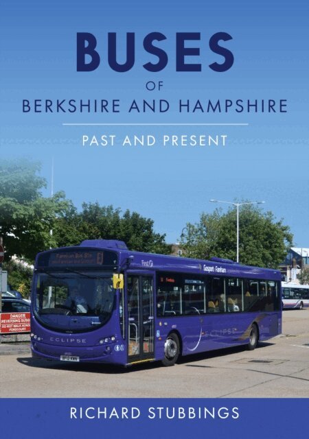 Richard Stubbings - Buses of Berkshire and Hampshire, E-bok