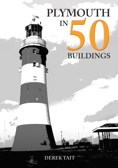 Derek Tait - Plymouth in 50 Buildings, E-bok