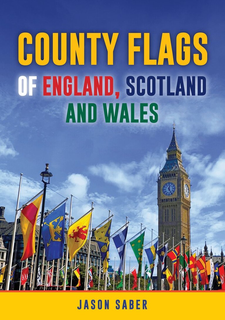 Jason Saber - County Flags of England, Scotland and Wales, Häftad