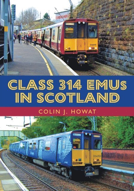 Colin J. Howat - Class 314 EMUs in Scotland, E-bok
