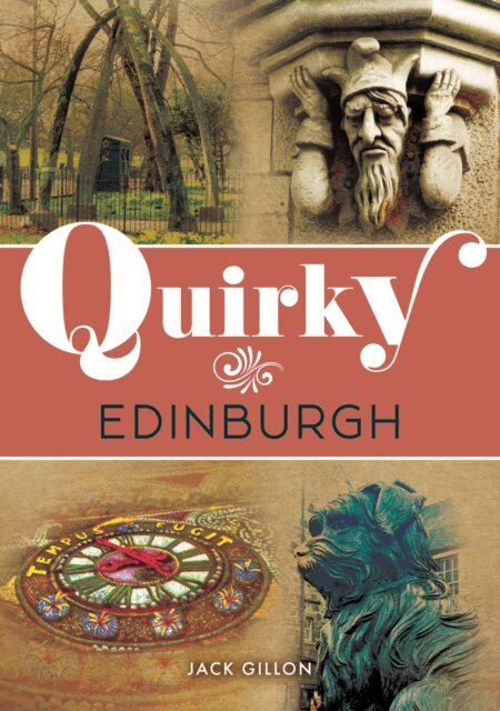 Jack Gillon - Quirky Edinburgh, E-bok
