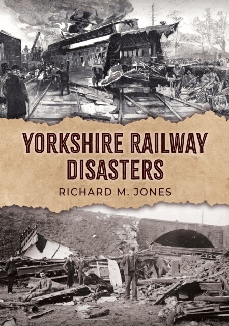 Richard M. Jones - Yorkshire Railway Disasters, E-bok