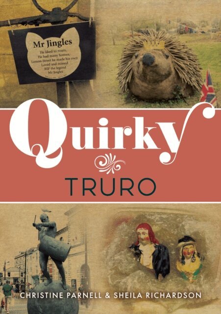 Sheila Richardson, Christine Parnell - Quirky Truro, E-bok
