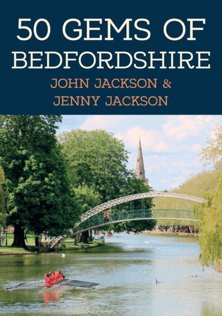 Jenny Jackson, John Jackson - 50 Gems of Bedfordshire, E-bok