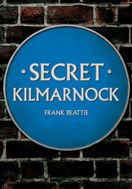 Frank Beattie - Secret Kilmarnock, E-bok