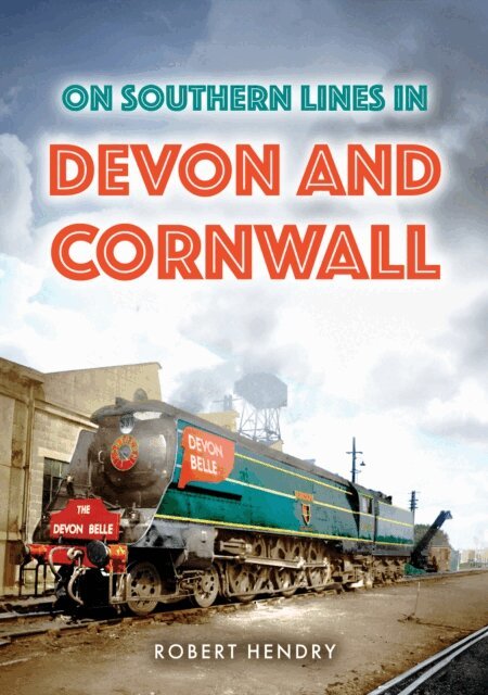 Robert Hendry - On Southern Lines in Devon and Cornwall, E-bok. Tillgänglighet: Lägg i varukorg