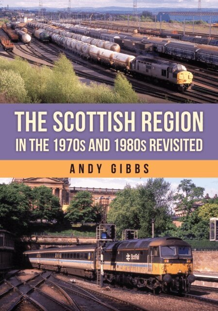 Andy Gibbs - Scottish Region in the 1970s and 1980s Revisited, E-bok