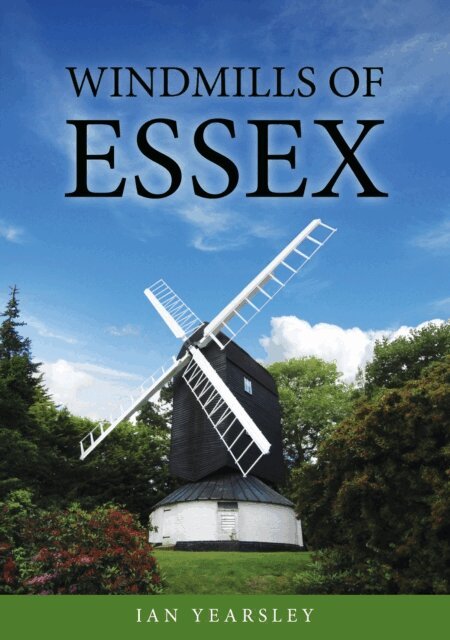 Ian Yearsley - Windmills of Essex, E-bok