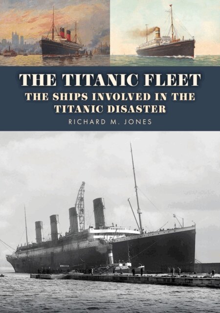 Richard M. Jones - Titanic Fleet, E-bok