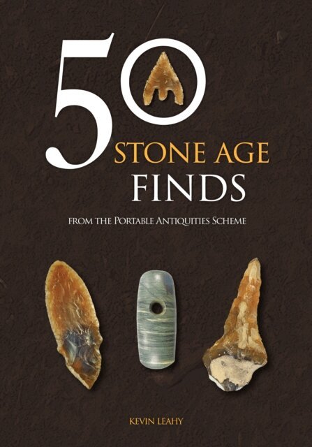 Kevin Leahy - 50 Stone Age Finds, E-bok