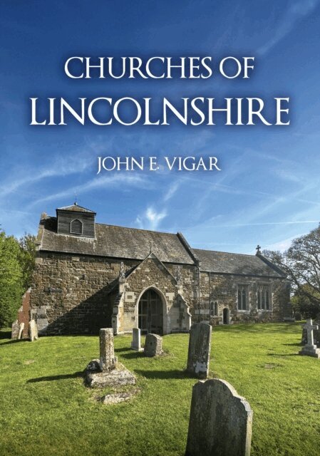 John E. Vigar - Churches of Lincolnshire, E-bok