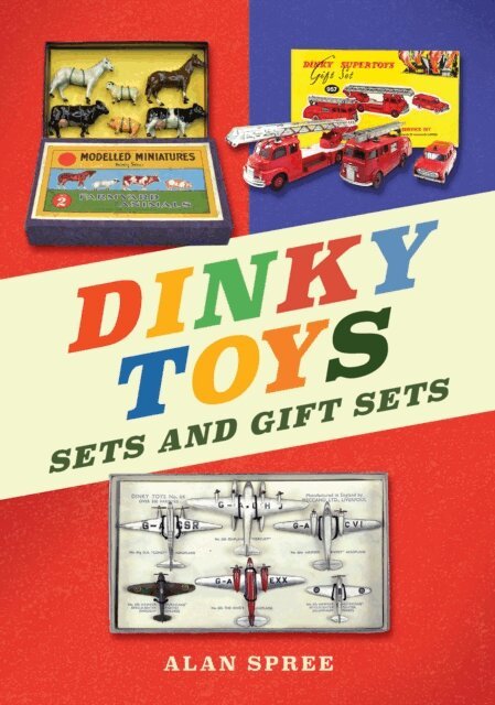 Alan Spree - Dinky Toys Sets and Gift Sets, E-bok
