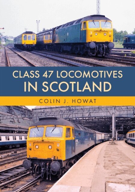 Colin J. Howat - Class 47 Locomotives in Scotland, E-bok. Tillgänglighet: Lägg i varukorg