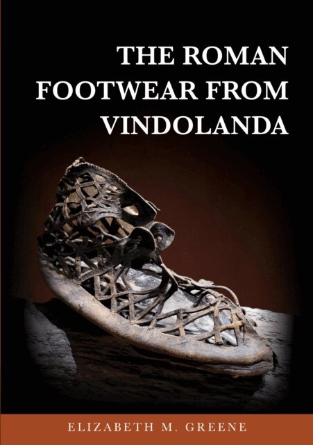 Elizabeth M. Greene - Roman Footwear from Vindolanda, E-bok