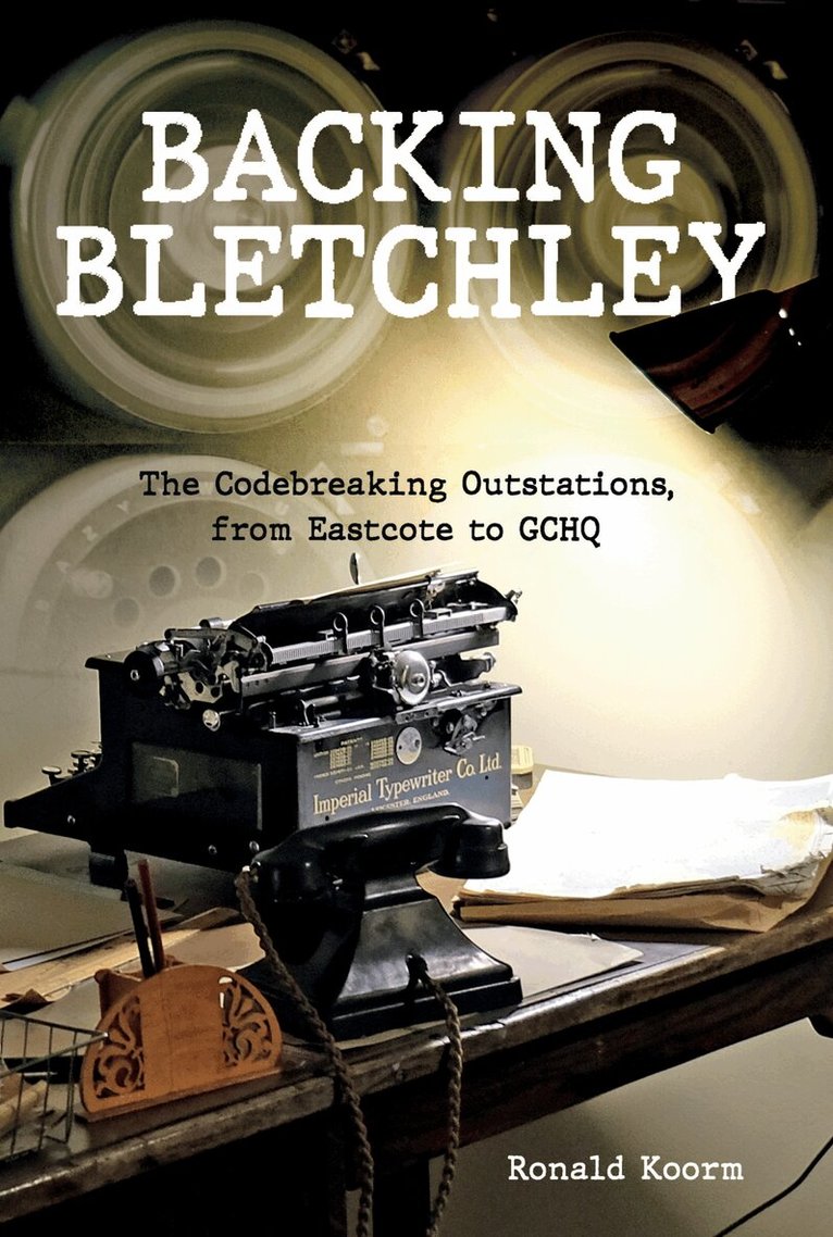 Ronald Koorm - Backing Bletchley, Häftad. Tillgänglighet: Kommande