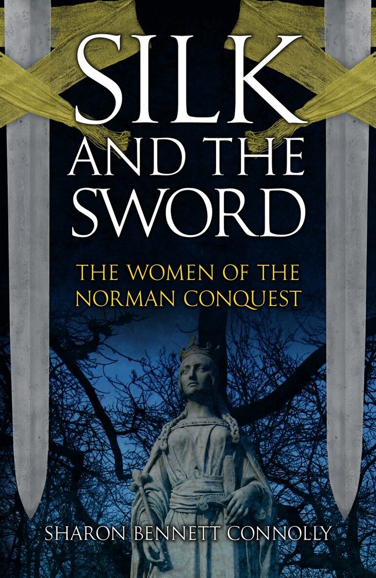 Sharon Bennett Connolly - Silk and the Sword, Häftad