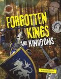 Forgotten Kings and Kingdoms