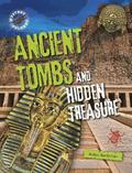 Ancient Tombs and Hidden Treasure