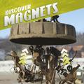 Discover Magnets