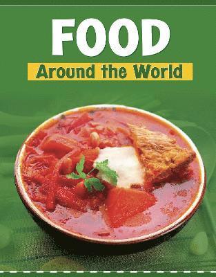 Wil Mara - Food Around the World, Inbunden
