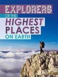 Explorers of the Highest Places on Earth