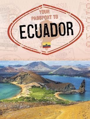Sarah Cords - Your Passport to Ecuador, Inbunden