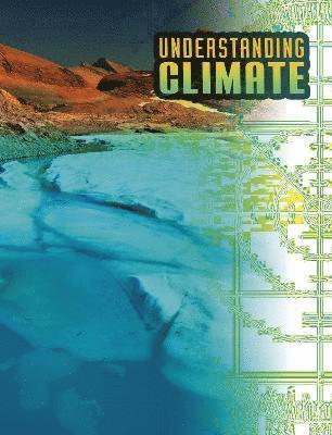 Megan Cooley Peterson - Understanding Climate, Häftad