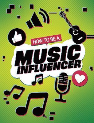 Kaitlin Scirri - How to be a Music Influencer, Häftad