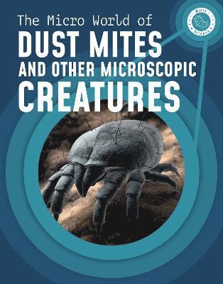 Melissa Mayer - Micro World of Dust Mites and Other Microscopic Creatures, Häftad