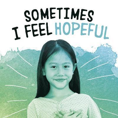 Jaclyn Jaycox - Sometimes I Feel Hopeful, Inbunden