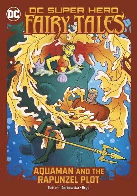 Laurie S. Sutton - Aquaman and the Rapunzel Plot, Häftad