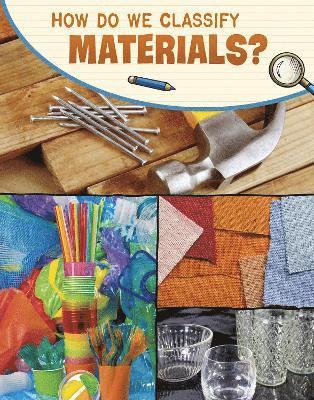 Yvonne Pearson - How Do We Classify Materials?, Inbunden
