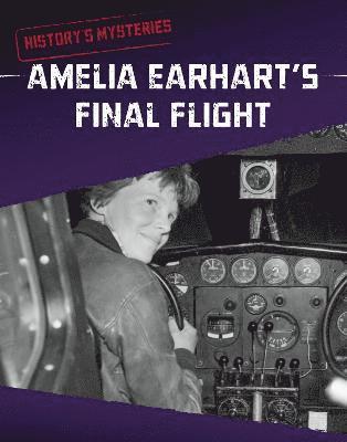 Megan Cooley Peterson - Amelia Earhart's Final Flight, Inbunden