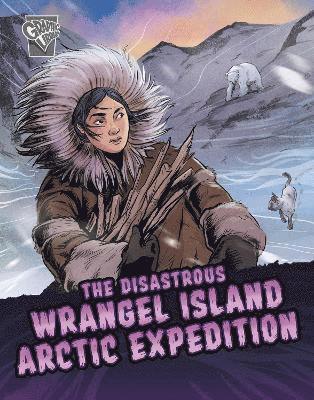 Katrina M. Phillips - Disastrous Wrangel Island Arctic Expedition, Inbunden