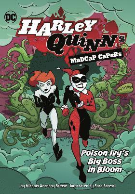 Michael  Anthony Steele - Poison Ivy's Big Boss in Bloom, Häftad