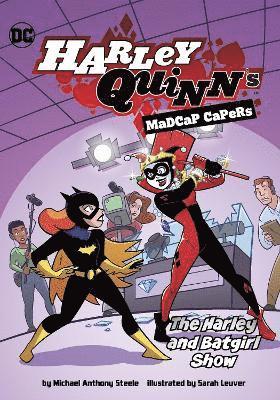 Michael  Anthony Steele - Harley and Batgirl Show, Häftad