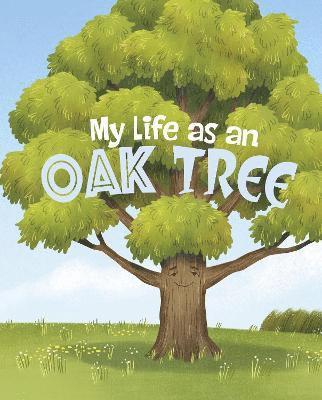 John Sazaklis - My Life as an Oak Tree, Inbunden