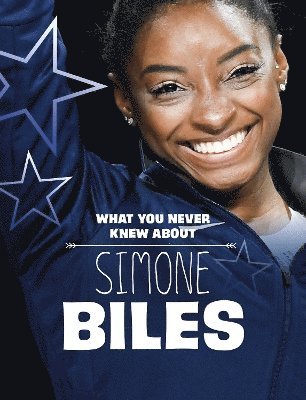 Helen Cox Cannons - What You Never Knew About Simone Biles, Häftad