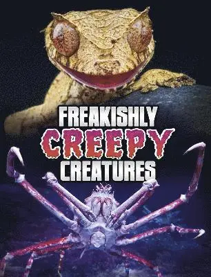 Megan Cooley Peterson - Freakishly Creepy Creatures, Häftad