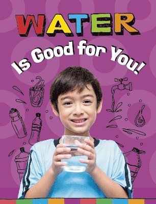 Gloria Koster - Water Is Good for You!, Häftad