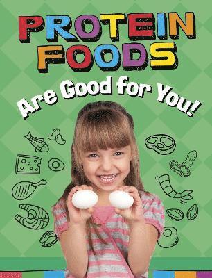 Gloria Koster - Protein Foods Are Good for You!, Häftad