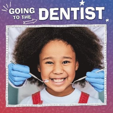 Nicole A. Mansfield - Going to the Dentist, Häftad