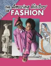 Amazing History of Fashion