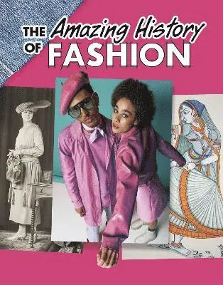 Kesha Grant - Amazing History of Fashion, Inbunden