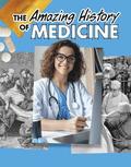 Amazing History of Medicine