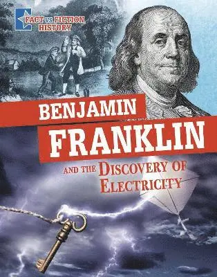 Megan Cooley Peterson - Benjamin Franklin and the Discovery of Electricity, Inbunden