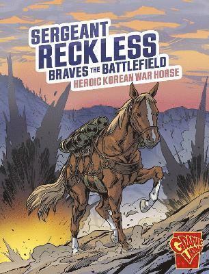Bruce Berglund - Sergeant Reckless Braves the Battlefield, Häftad