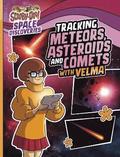 Tracking Meteors, Asteroids and Comets with Velma