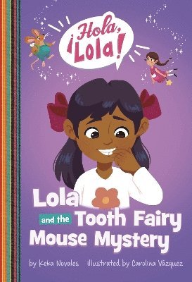 Keka Novales - Lola and the Tooth Fairy Mouse Mystery, Häftad