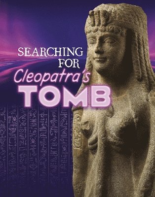 Jose Cruz - Searching for Cleopatra’s Tomb, Inbunden